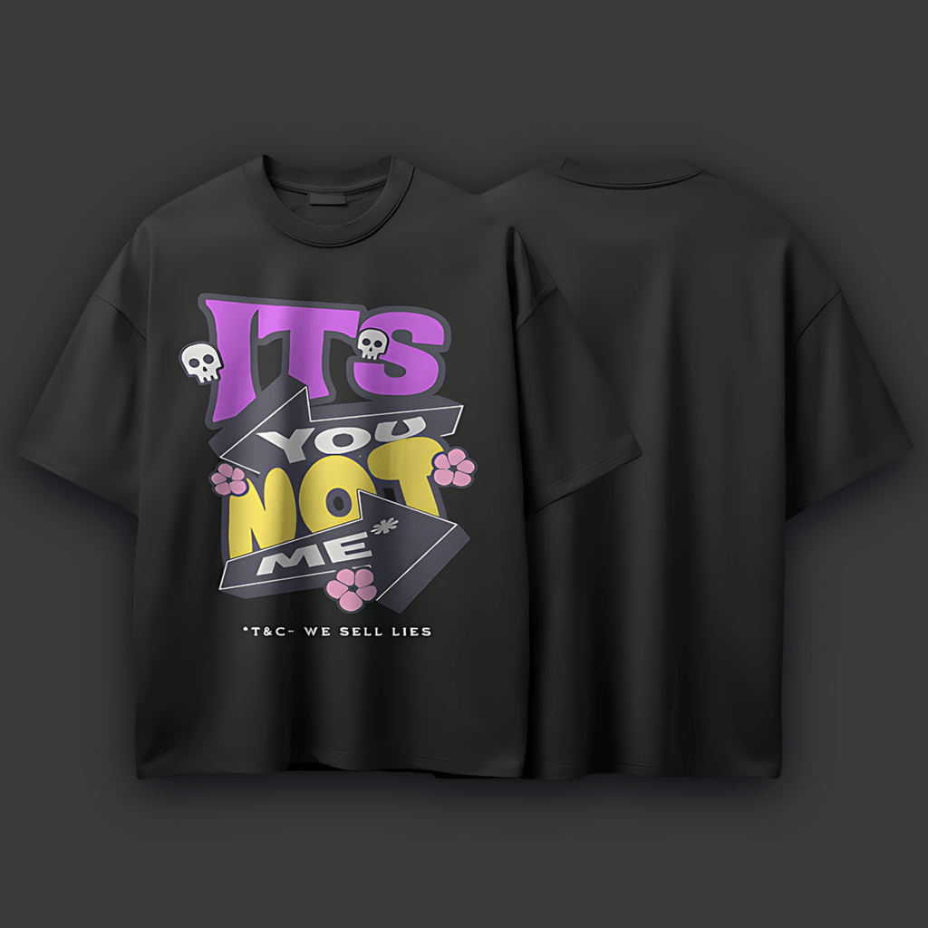 It's You, Not Me Unisex Oversized T-shirt - What if we sell liesIt's You, Not Me Unisex Oversized T-shirtWhat if we sell liesWhat if we sell lies